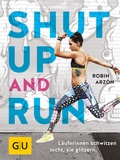 Cover: Shut up and run - Gr&auml;fe und Unzer