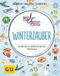 Cover: Mix & fertig Winterzauber - Gr&auml;fe und Unzer