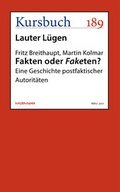 Cover: Fakten oder Faketen? - Kursbuch Kulturstiftung gGmbH