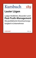 Cover: Post-Truth-Management - Kursbuch Kulturstiftung gGmbH