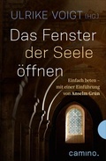 Cover: Das Fenster der Seele &ouml;ffnen - camino