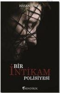 Enlarge image Cover: Bir Intikam Polisiyesi - Mendirek Yayincilik