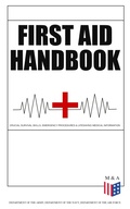 Cover: First Aid Handbook - Crucial Survival Skills, Emergency Procedures & Lifesaving Medical Information - Madison & Adams Press