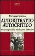 Bild: Autoritratto autocritico. Archeologia della rivoluzione d'Ottobre - Fondazione Liberal