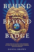 Cover: Behind and Beyond the Badge - Donna Brown