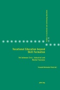 Cover: Vocational Education beyond Skill Formation - Peter Lang Verlag