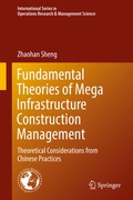 Cover: Fundamental Theories of Mega Infrastructure Construction Management - Springer