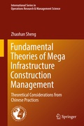 Cover: Fundamental Theories of Mega Infrastructure Construction Management - Springer