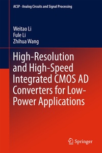 Enlarge image Cover: High-Resolution and High-Speed Integrated CMOS AD Converters for Low-Power Applications - Springer