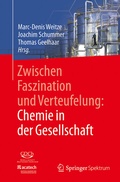 Cover: Zwischen Faszination und Verteufelung: Chemie in der Gesellschaft - Springer Spektrum