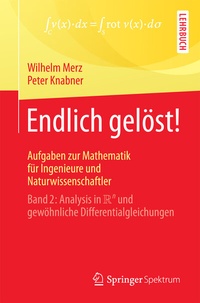 Abbildung von: Endlich gelöst! Aufgaben zur Mathematik für Ingenieure und Naturwissenschaftler - Springer Spektrum