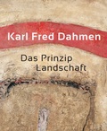 Cover: Karl Fred Dahmen. Das Prinzip Landschaft - Wienand