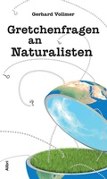 Cover: Gretchenfragen an Naturalisten - Alibri