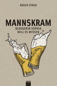 Enlarge image Cover: Mannskram - Knapp Verlag