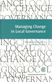 Enlarge image Cover: Managing Change in Local Governance - Commonwealth Secretariat