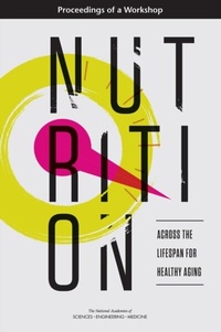 Abbildung von: Nutrition Across the Lifespan for Healthy Aging - National Academies Press