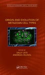 Cover: Origin and Evolution of Metazoan Cell Types - CRC Press