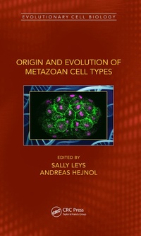 Abbildung von: Origin and Evolution of Metazoan Cell Types - CRC Press