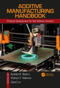 Enlarge image Cover: Additive Manufacturing Handbook - CRC Press