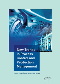 Abbildung von: New Trends in Process Control and Production Management - CRC Press
