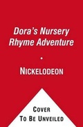 Cover: Dora's Nursery Rhyme Adventure - Simon & Schuster Childrens Books
