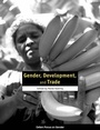 Cover: Gender, Development, and Trade - Oxfam Professional