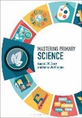 Cover: Mastering Primary Science - Bloomsbury Academic