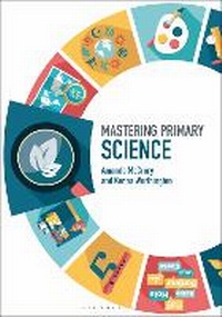 Enlarge image Cover: Mastering Primary Science - Bloomsbury Academic