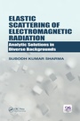 Cover: Elastic Scattering of Electromagnetic Radiation - CRC Press