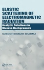 Cover: Elastic Scattering of Electromagnetic Radiation - CRC Press