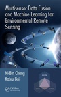 Cover: Multisensor Data Fusion and Machine Learning for Environmental Remote Sensing - CRC Press