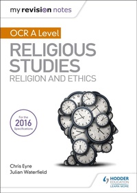 Enlarge image Cover: My Revision Notes OCR A Level Religious Studies: Religion and Ethics - Hodder Education