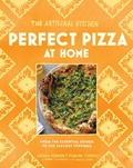 Bild: The Artisanal Kitchen: Perfect Pizza at Home - Workman Publishing Company