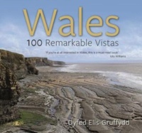 Abbildung von: Wales - 100 Remarkable Vistas - Y Lolfa