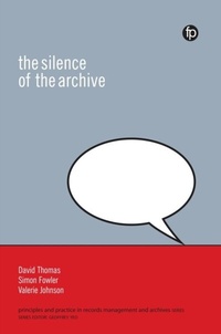 Abbildung von: The Silence of the Archive - Facet Publishing