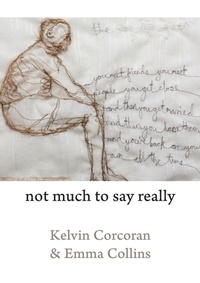 Enlarge image Cover: Not Much to Say Really - Shearsman Books