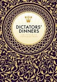 Abbildung von: Dictators' Dinners - Nomad Publishing