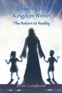 Enlarge image Cover: Entering the Kingdom Within - Six Degrees Publishing Group, Inc