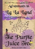 Cover: The Purple Juice Tree - T.S. Gilbert