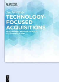 Abbildung von: Technology-focused Acquisitions - De Gruyter Oldenbourg