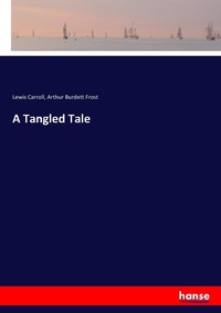 Enlarge image Cover: A Tangled Tale - Hansebooks