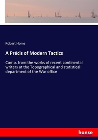 Enlarge image Cover: A Precis of Modern Tactics - Hansebooks