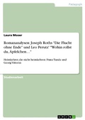 Cover: Romananalysen: Joseph Roths "Die Flucht ohne Ende" und Leo Perutz' "Wohin rollst du, &Auml;pfelchen..." - GRIN Verlag