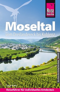 Abbildung von: Reise Know-How Reiseführer Moseltal - vom Dreiländereck bis Koblenz - Reise Know-How Verlag Peter Rump GmbH