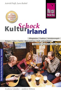 Abbildung von: Reise Know-How KulturSchock Irland - Reise Know-How Verlag Peter Rump GmbH