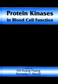 Enlarge image Cover: Protein Kinases in Blood Cell Function - CRC Press