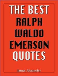 Enlarge image Cover: Best Ralph Waldo Emerson Quotes - Crombie Jardine;The Best Quotes