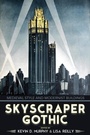 Cover: Skyscraper Gothic - Naval Institute Press