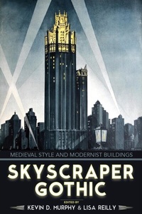 Enlarge image Cover: Skyscraper Gothic - Naval Institute Press