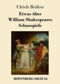 Cover: Etwas &uuml;ber William Shakespeares Schauspiele - Hofenberg
